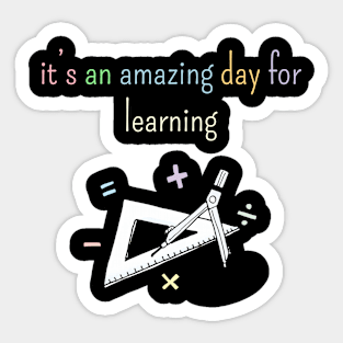 It's an amazing day for learning Sticker